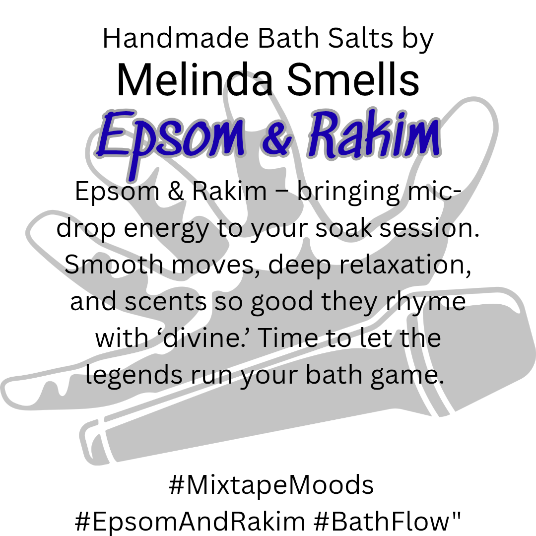 Bath Salts-Epsom & Rakim