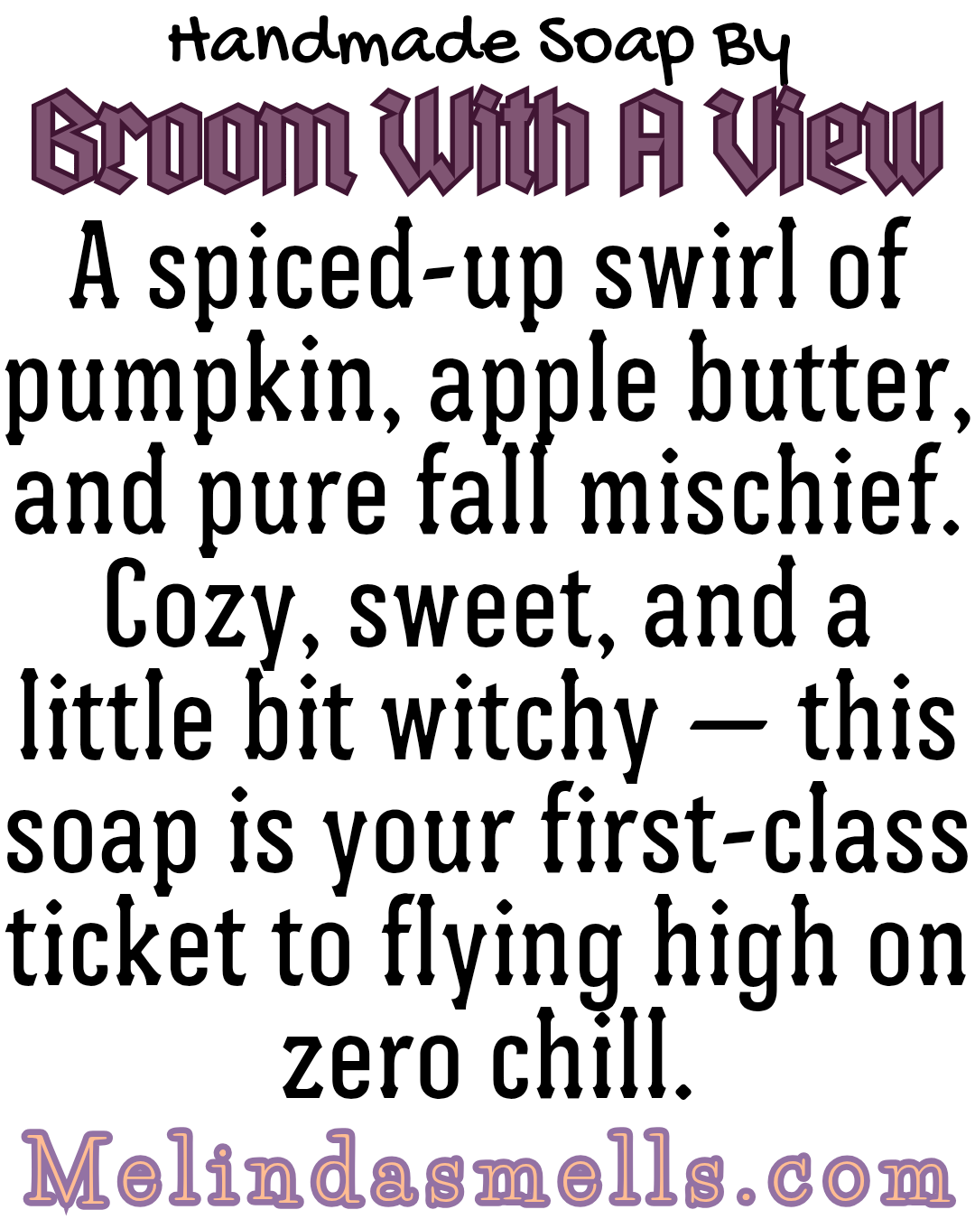 Soap-Broom With A View