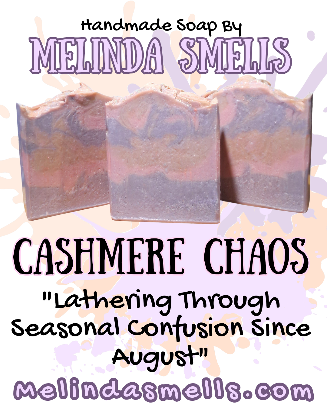 Soap-Cashmere Chaos