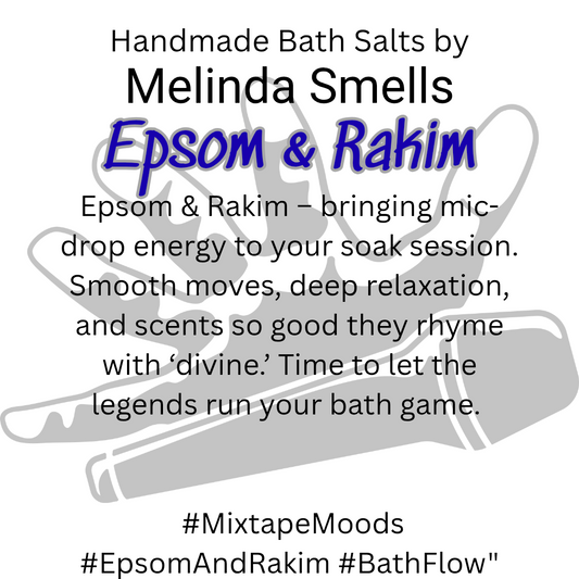 Bath Salts-Epsom & Rakim